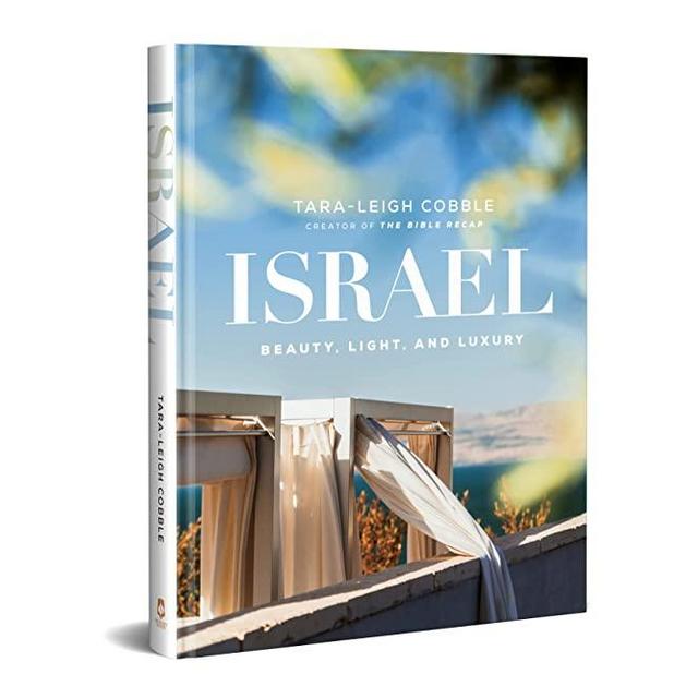 Israel: Beauty, Light, and Luxury (An Illustrated Bible Devotional with 350 Vibrant Photos of the Holy Land Today Including Israel’s Features, Flora, & People)