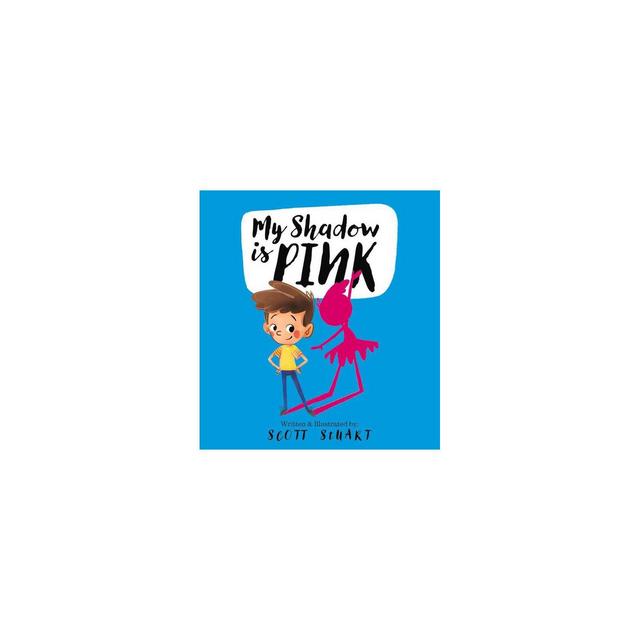 My Shadow Is Pink - by Scott Stuart (Hardcover)