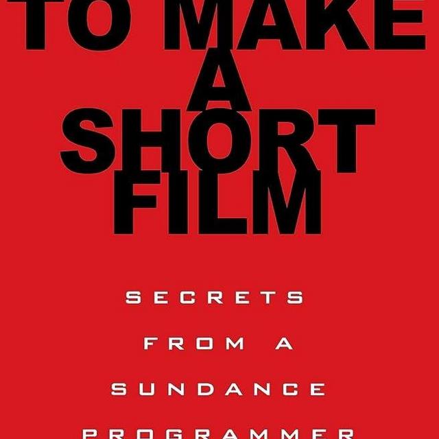 How Not to Make a Short Film