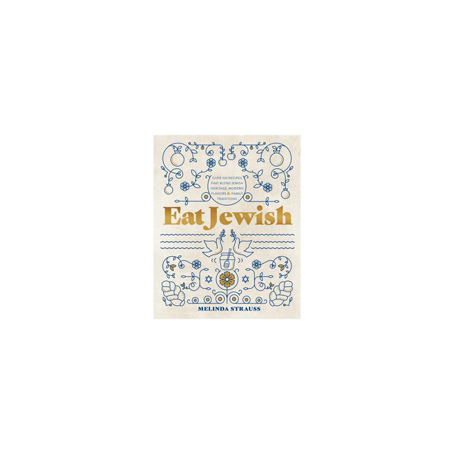 Eat Jewish - by Melinda Strauss