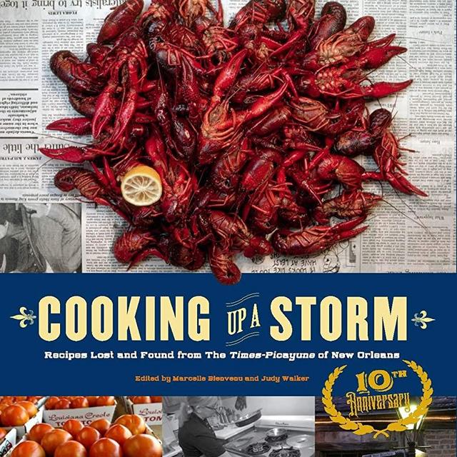 Cooking Up A Storm: Recipes Lost and found from the Times-Picayune of New Orleans