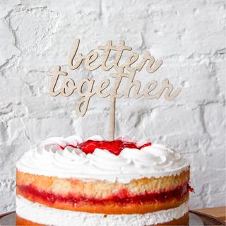 Better Together Cake Topper in Modern Script