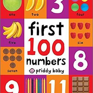 First 100 Numbers                    Board book                                                                                                                                                        – March 7, 2017