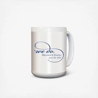 We Do 11 Oz. Ceramic Mug - Personalized