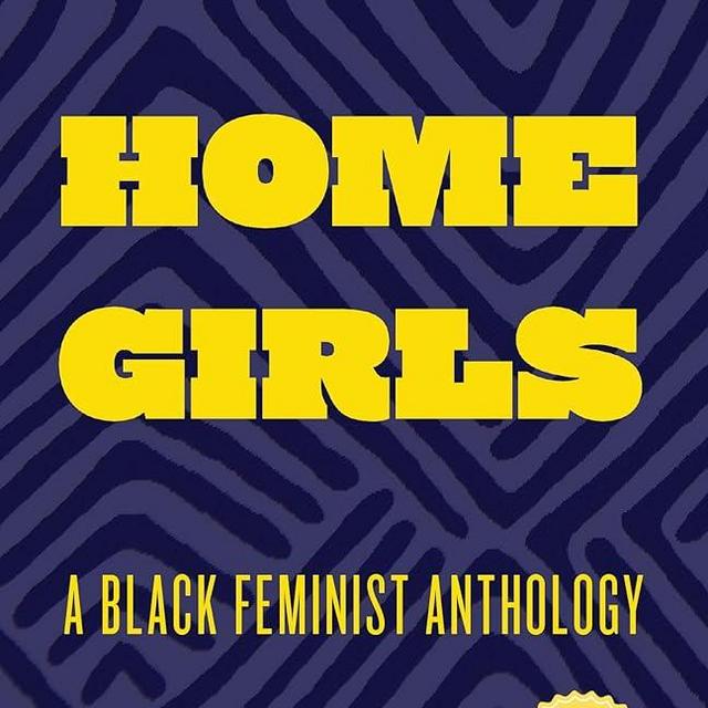 Home Girls, 40th Anniversary Edition: A Black Feminist Anthology
