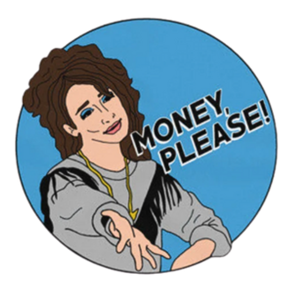 Money, Please!