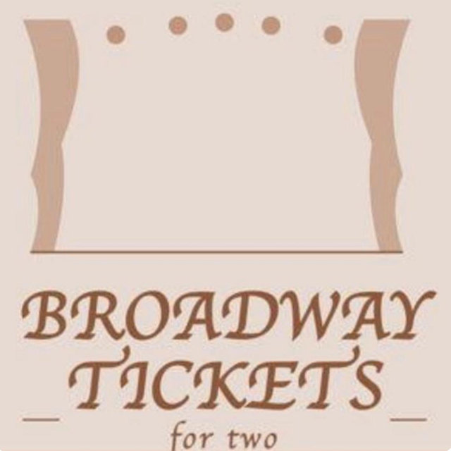 Broadway Tickets for Two