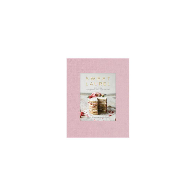 Sweet Laurel - by Laurel Gallucci & Claire Thomas (Hardcover)