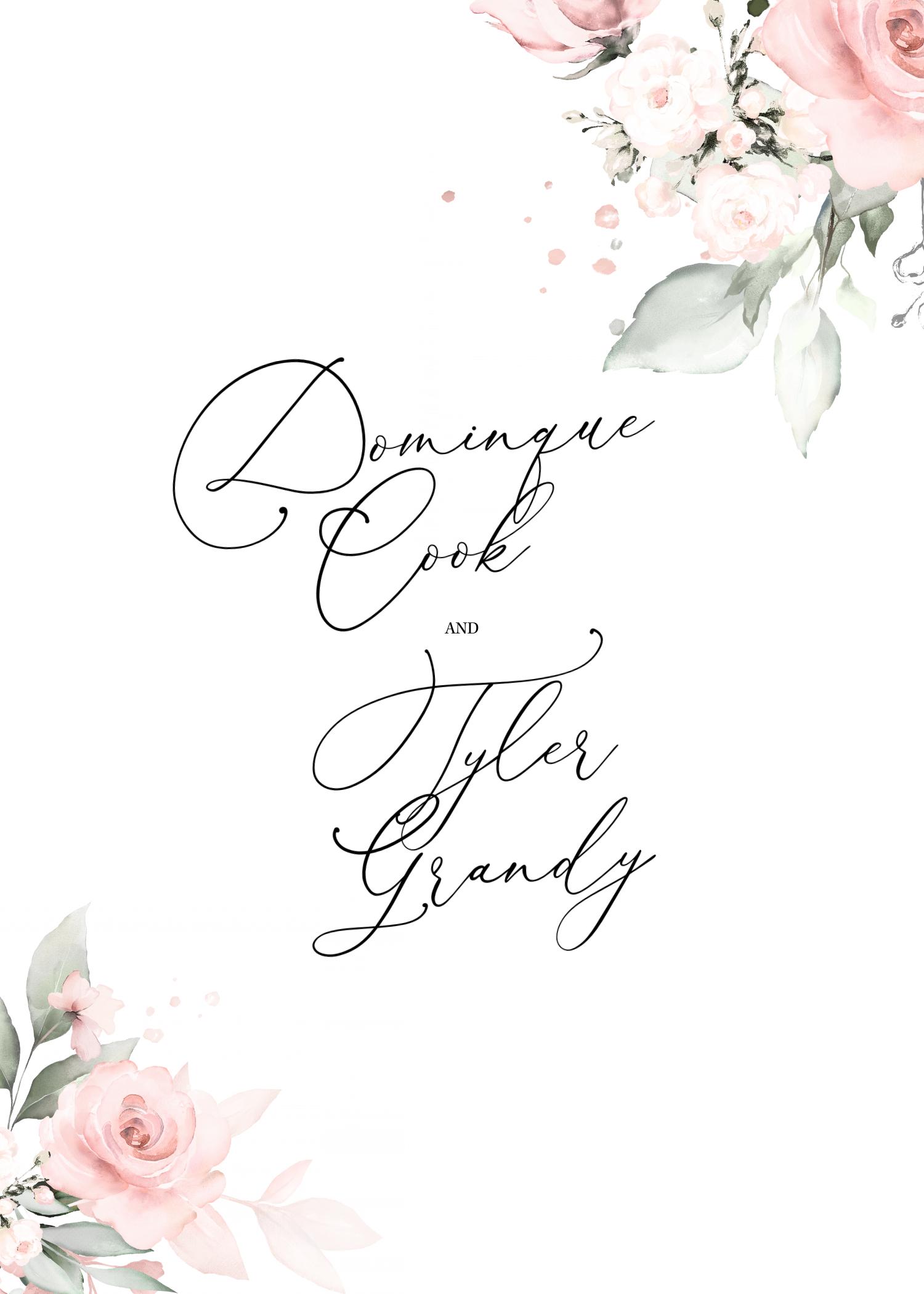 The Wedding Website of Dominque Cook and Tyler Grandy