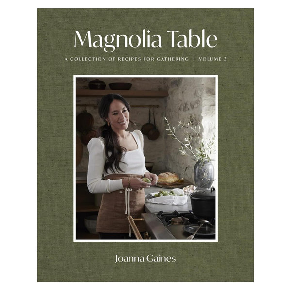 Magnolia Table, Volume 3: A Collection of Recipes for Gathering