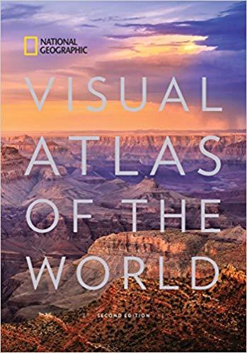 National Geographic Visual Atlas of the World, 2nd Edition: Fully Revised and Updated 2nd Edition
