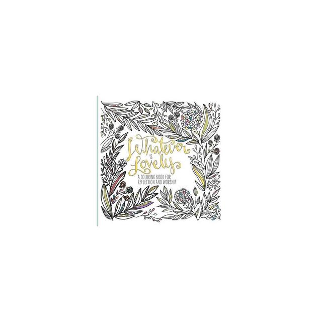 Whatever Is Lovely 12/21/2015