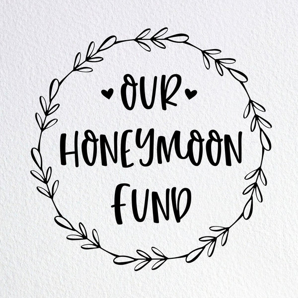 Our Honeymoon Fund