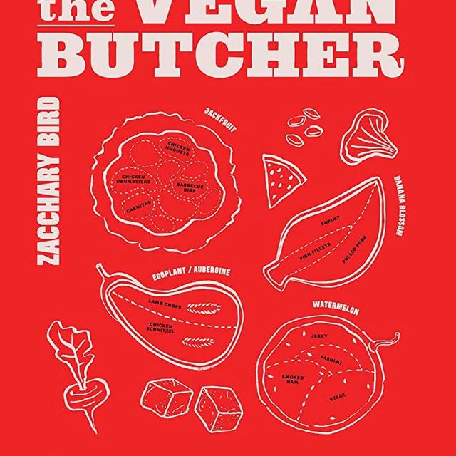 The Vegan Butcher: The ultimate guide to plant-based meat
