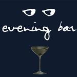 Evening Bar (Cocktails)