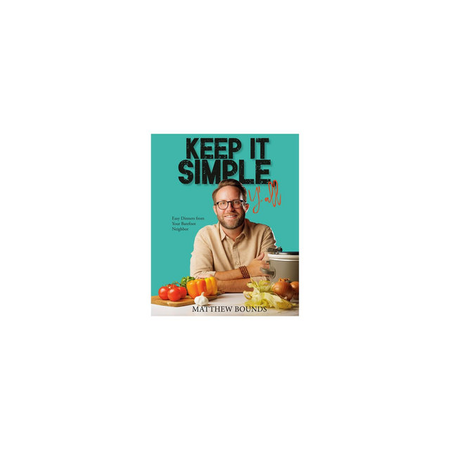 Keep It Simple, Y'All - by Matthew Bounds