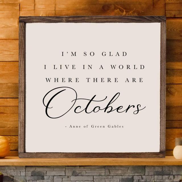 I'm so glad I live in a world where there are Octobers Sign, Fall Sign, Fall Home Decor, Fall Farmhouse Decor, Rustic Fall Sign