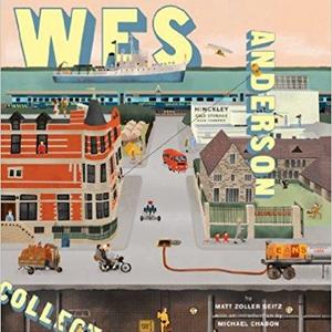 The Wes Anderson Collection                                                                                                                                               – October 8, 2013