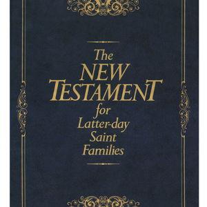 The New Testament for Latter-day Saint Families | Deseret Book