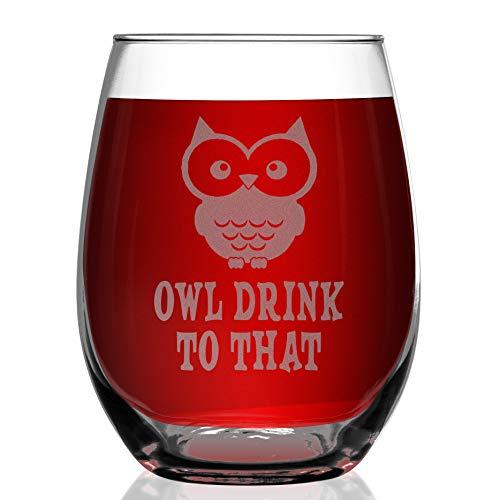 Shop4Ever Owl Drink To That Laser Engraved Stemless Wine Glass ~ Funny Gift for Coworker Mom Sister ~ (15 oz.)