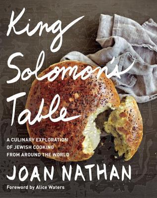 King Solomon's Table: A Culinary Exploration of Jewish Cooking from Around the World | IndieBound.org