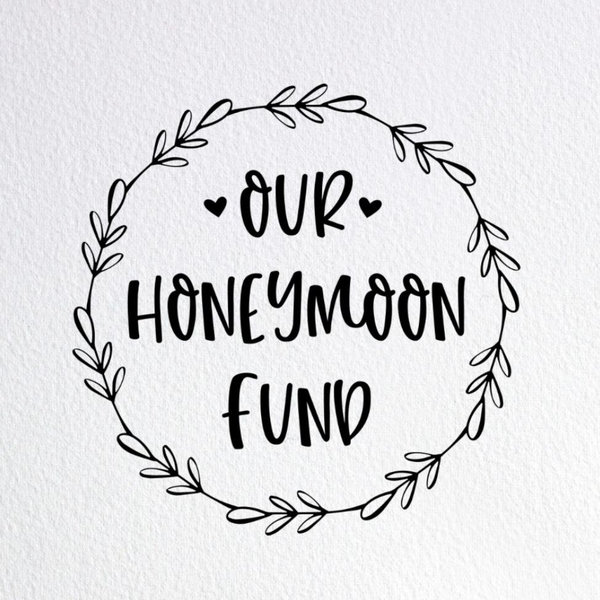 Our Honeymoon Fund