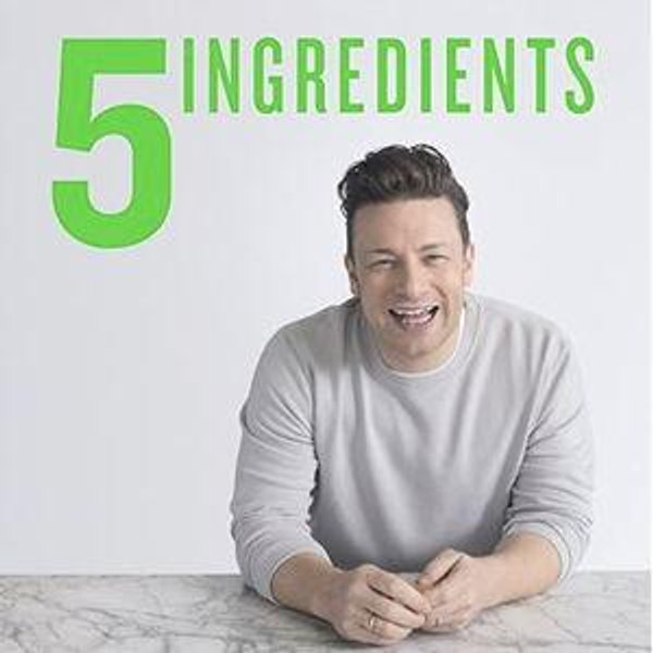 5 Ingredients - Quick & Easy Food: Jamie’s most straightforward book
