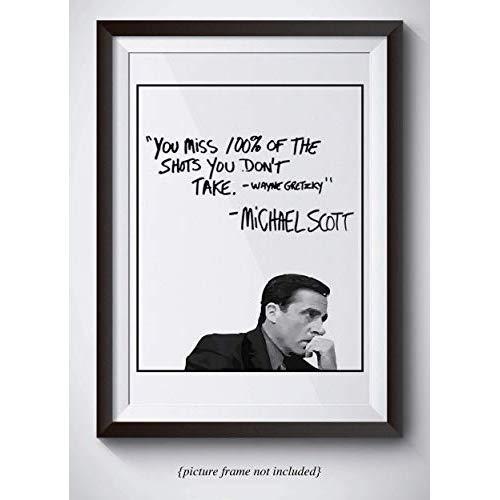 Michael Scott Motivational Quote Poster - You Miss 100% Of The Shots You Dont Take - Wayne Gretzky Quote - 11x14 UNFRAMED Print - Office Decor - Great Gift For Fans Of The Office TV Show