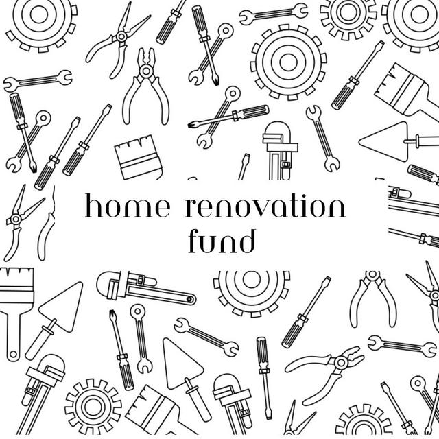 Our Home Renovation Fund