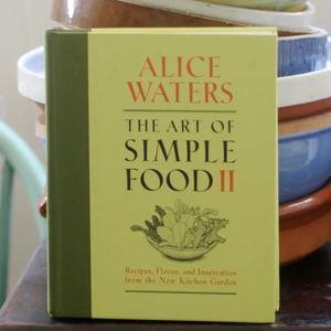 The Art of Simple Food: Notes and Recipes from a Delicious Revolution