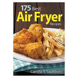 "175 Best Air Fryer Recipes" Book