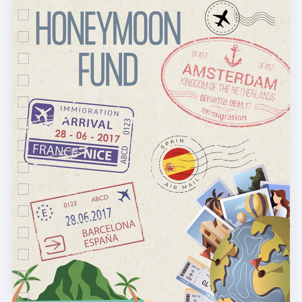 Our Honeymoon Fund
