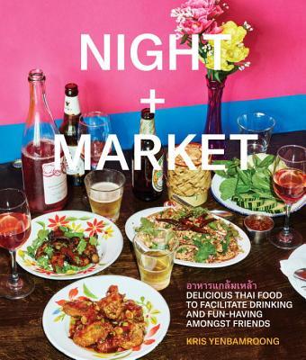 Night + Market Cookbook