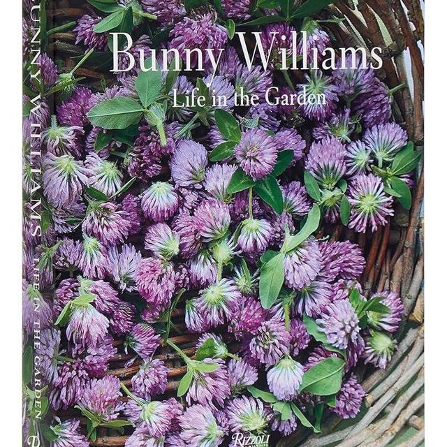 Bunny Williams: Life in the Garden