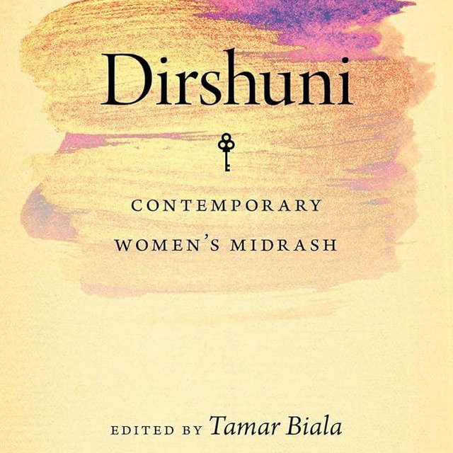 Dirshuni: Contemporary Women’s Midrash (HBI Series on Jewish Women)