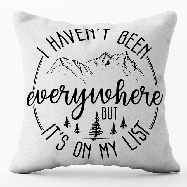 GTYNU I Haven't Been Everywhere But It's On My List World Traveler Adventure and Vacation Throw Pillow Covers 18x18 inch Gifts for Traveler