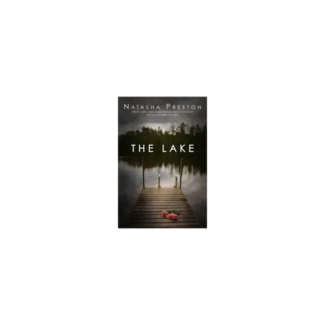 The Lake - by Natasha Preston