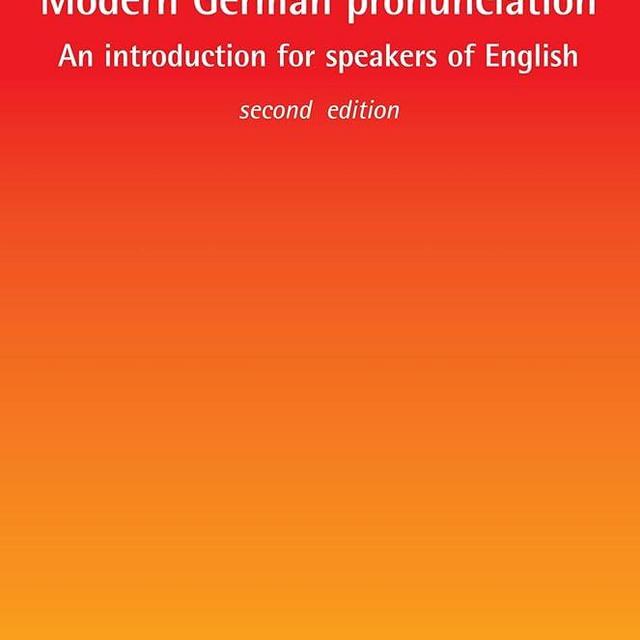 Modern German pronunciation: An introduction for speakers of English