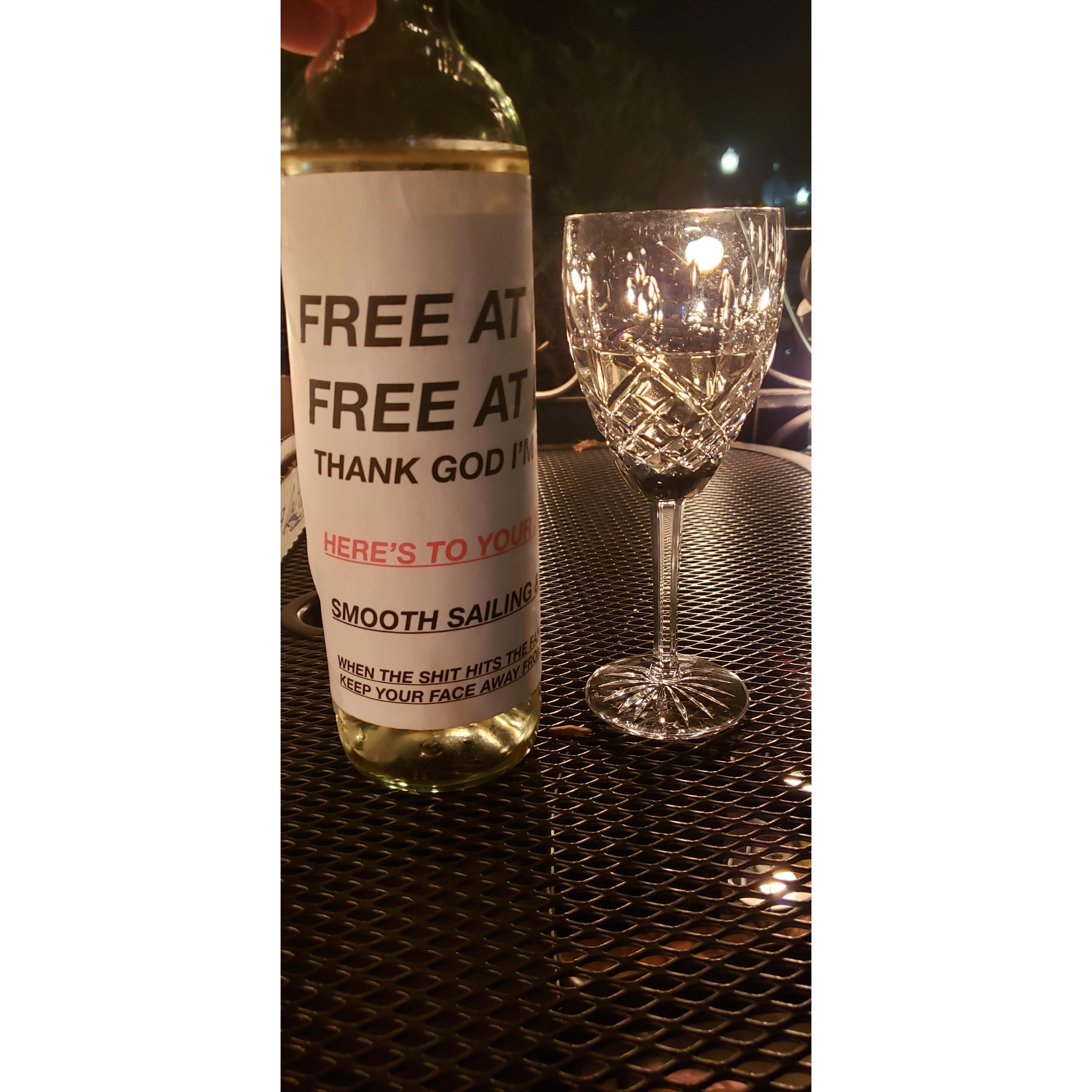 A bottle of wine gifted by our neighbor, Richard, to celebrate Patrick's much needed exfiltration from his previous job...