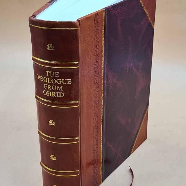 The Prologue From Ohrid 1926 [Leather Bound]
