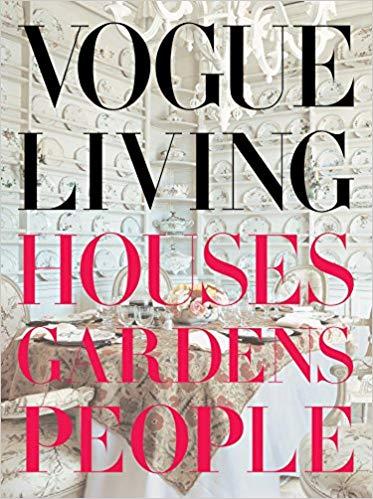 Vogue Living: Houses, Gardens, People Coffee Table Book