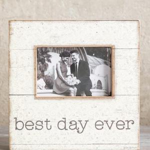 Best Day Ever Picture Frame