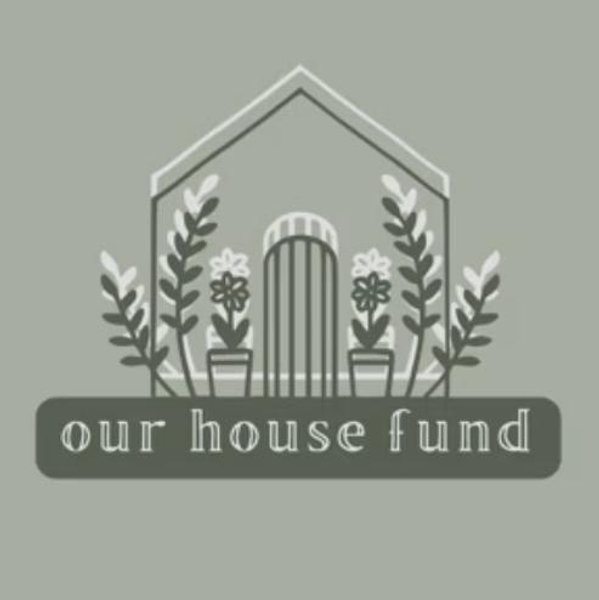 Our Home Renovation Fund