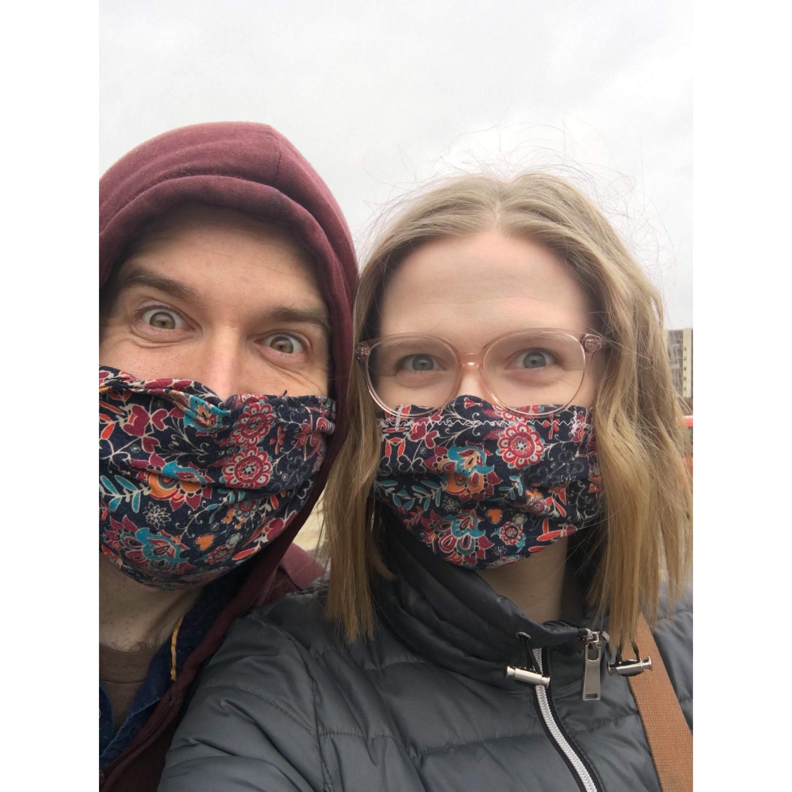 At the start of quarantine, in our homemade masks. March 2020