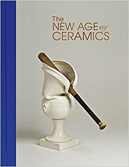 The New Age of Ceramics                                Hardcover                                                                                                                                                                                – November 15, 2016