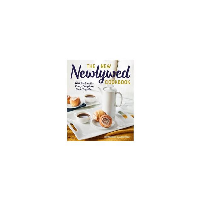 The New Newlywed Cookbook - by Kenzie Swanhart & Julien Levesque (Paperback)