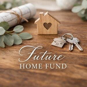 Home Down Payment Fund