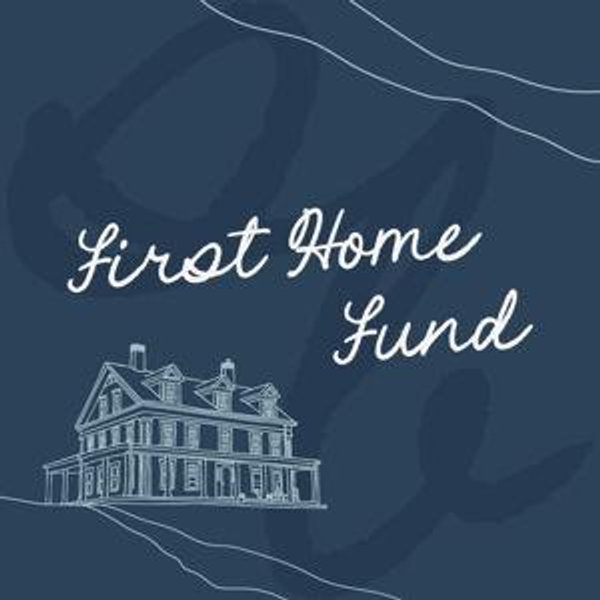 First Home Fund