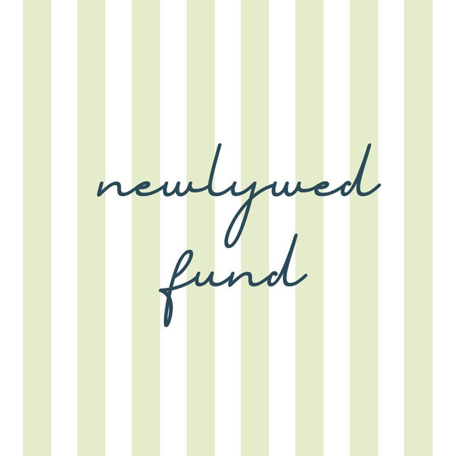 Our Newlywed Fund