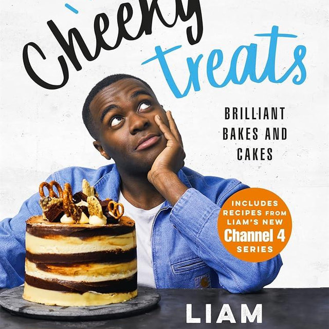Liam Charles Cheeky Treats: 70 Brilliant Bakes and Cakes
